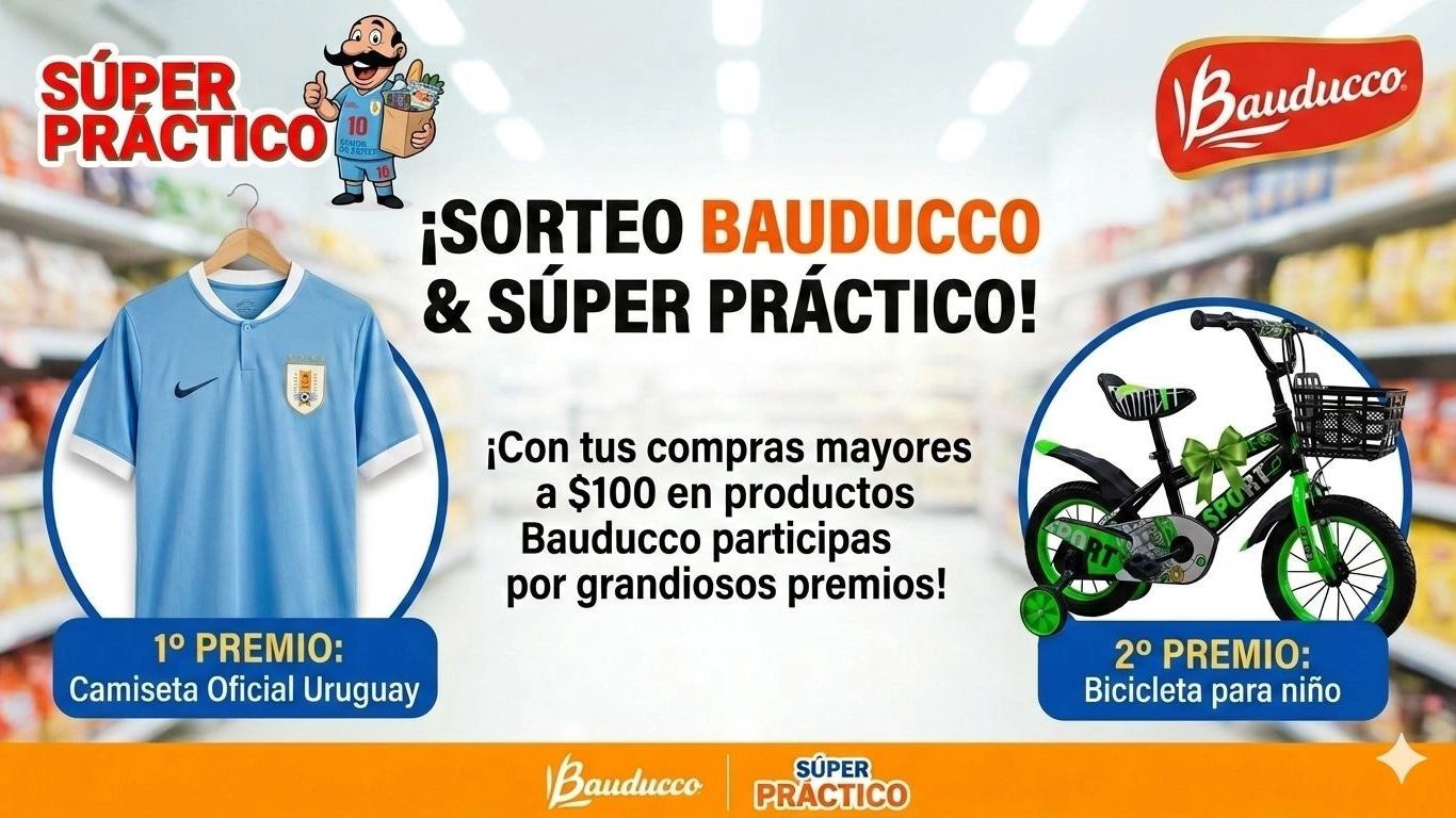 Promoción del Sorteo Bauducco y Súper Práctico. Participa por una camiseta oficial de la selección de Uruguay y una bicicleta infantil con compras mayores a $100.